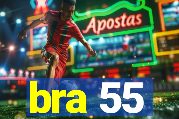 bra 55